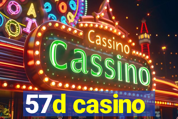 57d casino